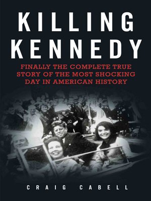 cover image of Killing Kennedy
